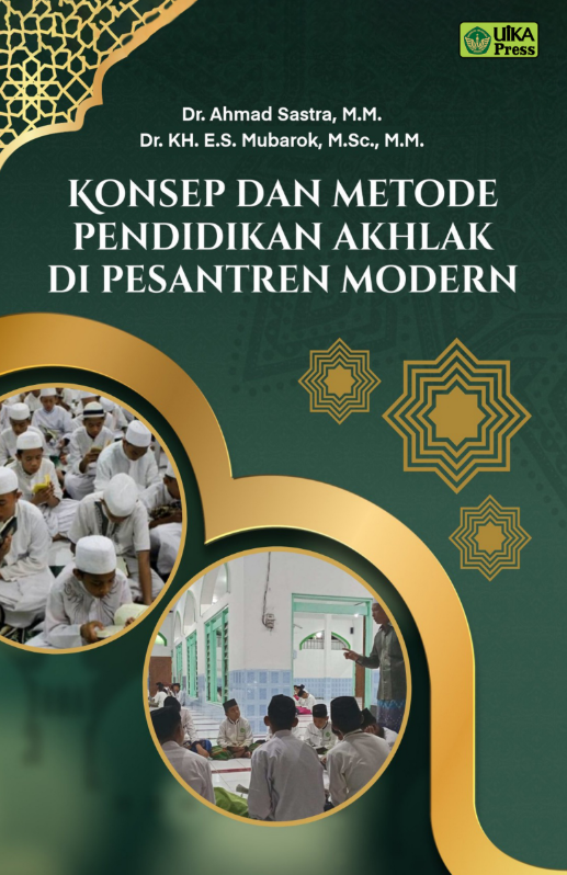 KONSEP DAN METODE PENDIDIKAN AKHLAK DI PESANTREN MODERN